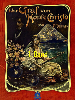 cover image of Der Graf von Monte Christo, 1. Band